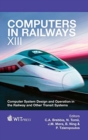 Computers in Railways XIII : Computer System Design and Operation in the Railway and Other Transit Systems - Book