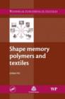 Shape Memory Polymers and Textiles - Book