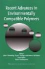 Recent Advances in Environmentally Compatible Polymers : Cellucon '99 Proceedings - eBook