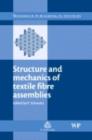 Structure and Mechanics of Textile Fibre Assemblies - eBook