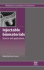 Injectable Biomaterials : Science and Applications - Book