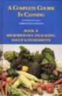 A Complete Course in Canning and Related Processes : Microbiology, Packaging, HACCP and Ingredients - eBook