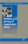 Welding and Joining of Magnesium Alloys - Book