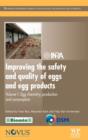 Improving the Safety and Quality of Eggs and Egg Products : Volume 1: Egg Chemistry, Production and Consumption - Book