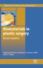 Biomaterials in Plastic Surgery : Breast Implants - Book
