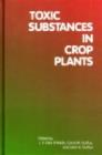 Toxic Substances in Crop Plants - eBook