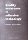 Quality Assurance in Adhesive Technology : Eureka Project EU 716 - eBook