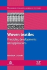 Woven Textiles : Principles, Technologies and Applications - Book