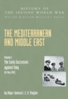 The Mediterranean and Middle East : The Early Successes Against Italy (to May 1941), Official Campaign History v. I - Book