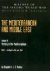 The Mediterranean and Middle East : Victory in the Mediterranean v. VI - Book