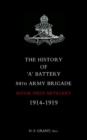 History of "A" Battery 84th Army Brigade R.F.A. 1914-1919 - Book