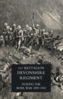 Record of a Regiment of the Line (the 1st Battalion,Devonshire Regiment During the Boer War,1899-1902) - Book