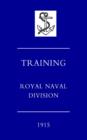 Training Royal Naval Division 1915 - Book