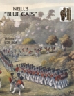 Neill's 'Blue Caps' : 1639-1826 v. 1 - Book