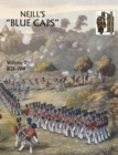 Neill's 'Blue Caps' : 1826-1914 v. 2 - Book
