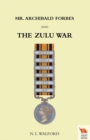 MR Archibald Forbes and the Zulu War - Book