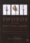 Swords of the British Army : The Regulation Patterns 1788 to 1914 (Revised Edition) - Book
