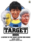 The Target Book : A History of the Target Doctor Who Books - Book