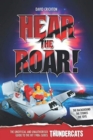 Hear the Roar: The Unofficial and Unauthorised Guide to ThunderCats - Book