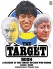 The Target Book : A History of the Target Doctor Who Books - Book