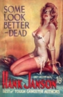 Some Look Better Dead - Book