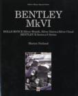 Bentley MkVI : Rolls-Royce Silver Wraith, Dawn and Cloud, Bentley R and S-series - Book