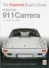 Porsche 911 Carrera 3.2 : Coupe, Targa, Cabriolet & Speedster: Model Years 1984 to 1989 - Book