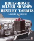 Rolls Royce Silver Shadow/Bentley T-Series, Camargue & Corniche - eBook