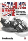 Racing Line : British Motorcycle Racing in the Golden Age of the Big Single - Book