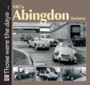 MG's Abingdon Factory - eBook