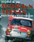 Anatomy of the Works Minis : Rally, Racing & Rallycross Cars - Book