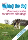 Walking the Dog - Motorway Walks for Drivers & Dogs - Book