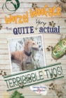 Worzel Wooface: the Quite Actual Terribibble Twos - Book