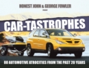 Car-Tastrophes - 80 Automotive Atrocities from the Past 20 Years - Book