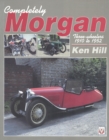 Completely Morgan : Three Wheelers 1910-1952 - eBook