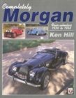 Completely Morgan : 4-Wheelers 1936-68 - eBook
