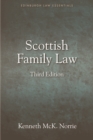 Scottish Family Law : A Clear and Concise Introductory Guide for Students of Family Law in Scotland - Book