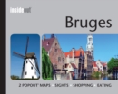 Bruges Inside Out Travel Guide : Pocket travel guide for Bruges including 2 pop-up maps - Book