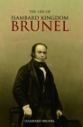 The Life of Isambard Kingdom Brunel, Civil Engineer - Book