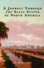 Journey Through the Slave States of North America - Book