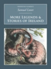 More Legends and Stories of Ireland : Nonsuch Classics - Book