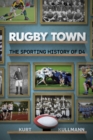 Rugby Town : The Sporting History of D4 - Book