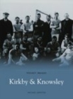 Kirkby and Knowsley: Pocket Images - Book