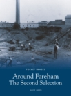 Around Fareham - The Second Selection: Pocket Images - Book