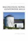 Ballincollig Royal Gunpowder Mills - Book