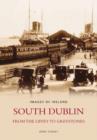 South Dublin - From the Liffey to Greystones: Images of Ireland - Book