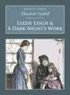 Lizzie Leigh & A Dark Night's Work : Nonsuch Classics - Book