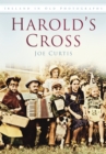 Harold's Cross : Ireland in Old Photographs - Book