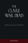 The Clare War Dead : A History of the Casualties of the Great War - Book