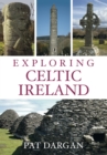 Exploring Celtic Ireland - Book
